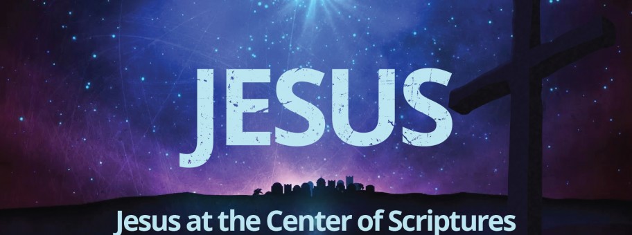 Jesus At The Center Of Scripture | New Life Christian Church