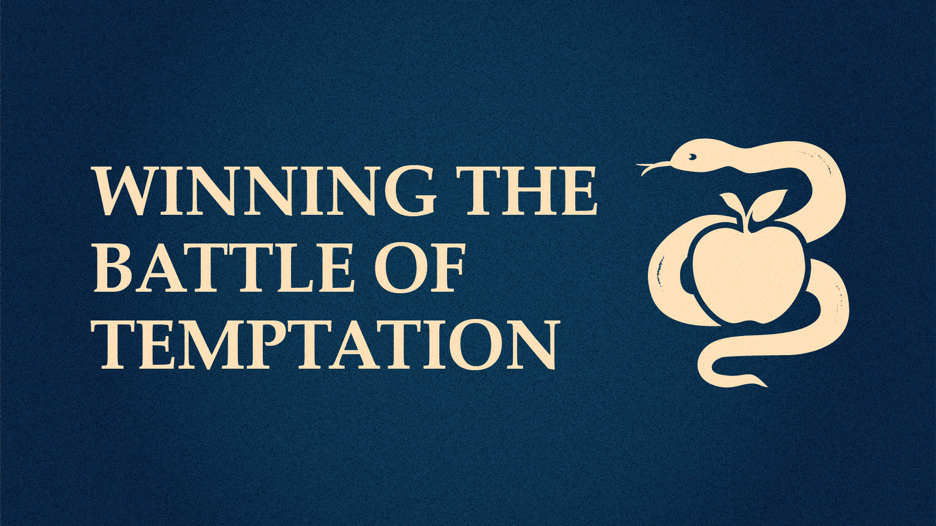 Winning The Battle of Temptation – Proj – Title