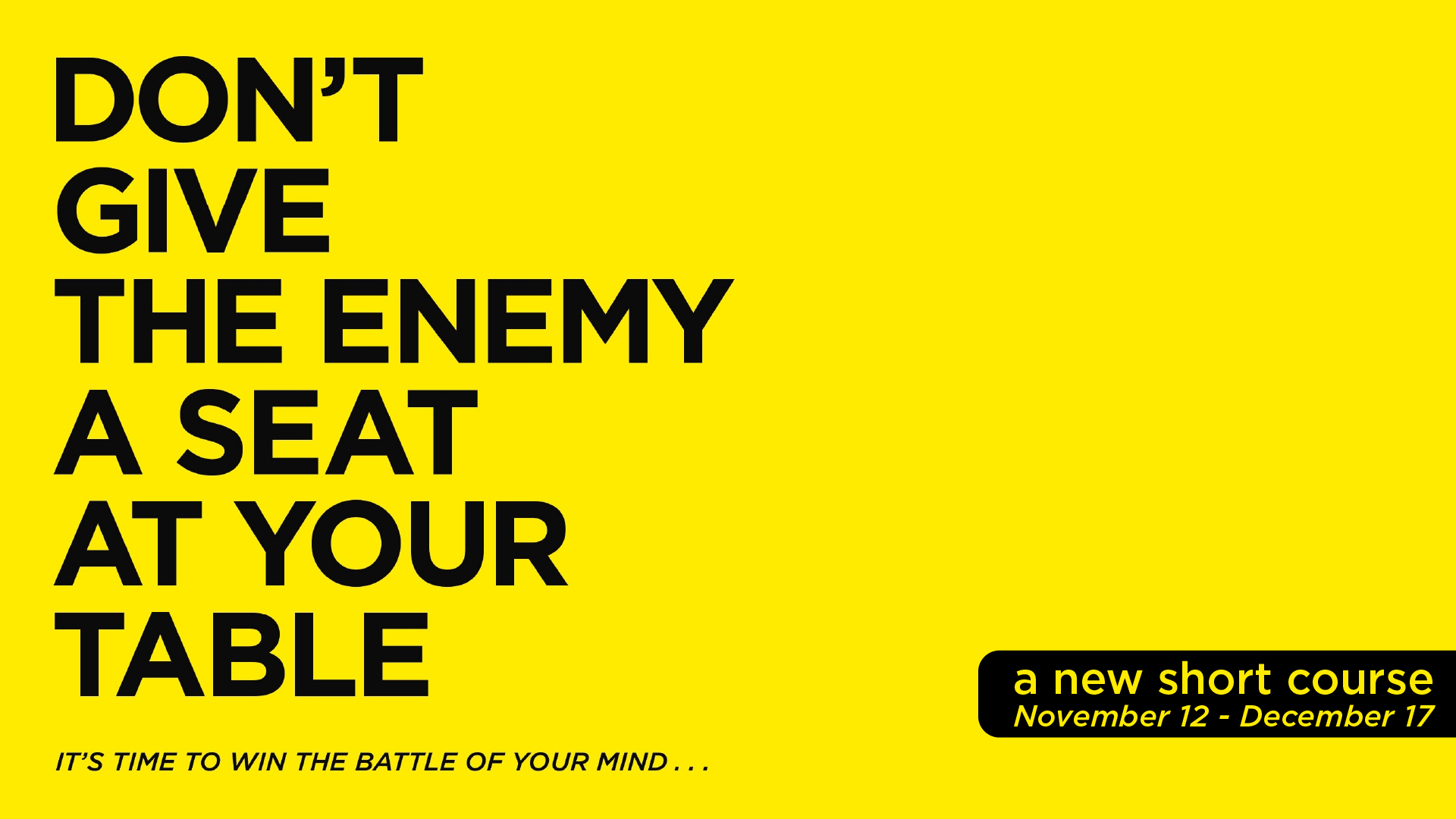 Don’t Give The Enemy A Seat At Your Table – AW – Slide